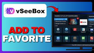 VSeeBox V6 Plus - How To Set Favorites (Full Guide) 2026!