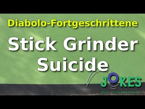 Diabolo Fortgeschritten 01 - Stick Grinder Suicide