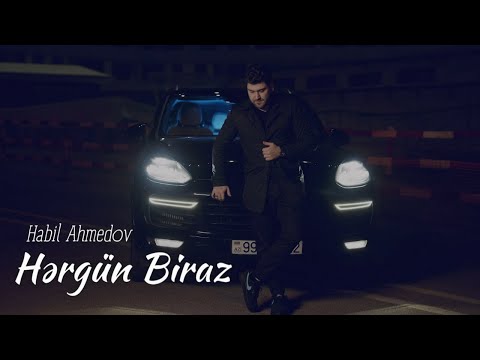 Habil Ahmedov - Hərgün Biraz (Official Video)
