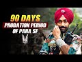 90 Days Probation Period Of Para SF Commando