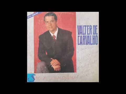 Valter Carvalho - São as Coisas de Deus - Álbum Completo