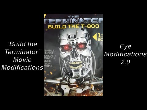 Build the Terminator Agora Models Hachette T-800 - Eye Modifications 2.0 Trailer