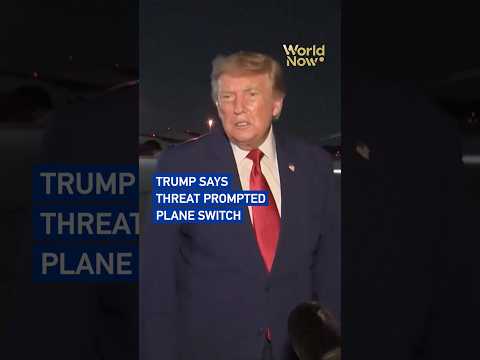 Trump says threat prompted plane switch