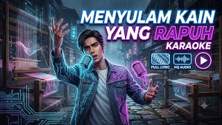 Download lagu KARAOKE - MENYULAM KAIN YANG RAPUH -YULIA CITRA DANGDUT MODERN  mp3