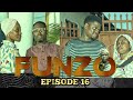 FUNZO - EPISODE 16 | STARLING CHUMVI NYINGI , BI. KAUYE & BHAILAM KHAN