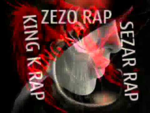 SEZAR RAP & KING K RAP & ZEZO RAP