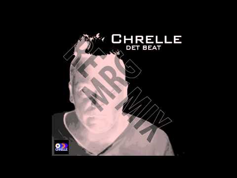 Chrelle - Det Beat (MRG Remix) -TEASER