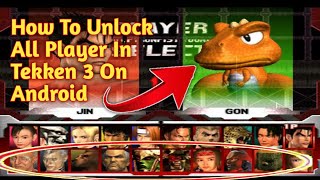 Tekken 3 Me All Players Kaise Khole 2022 | How to Unlock All Players in Tekken 3 On Android 2022