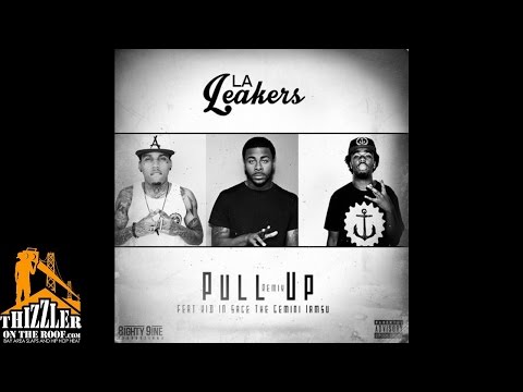 LA Leakers ft. Kid Ink, Sage The Gemini, Iamsu! - Pull Up [Remix] [Prod. 89] [Thizzler.com]