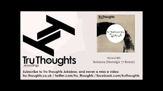 Natural Self - Solomon - Nostalgia 77 Remix