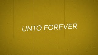 Unto Forever | Official Lyric Video | CRC Music