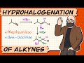 Hydrohalogenation of Alkynes: Mechanism, Examples, and Common Mistakes
