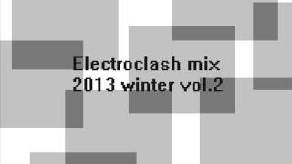 Electroclash mix 2013 winter vol.2