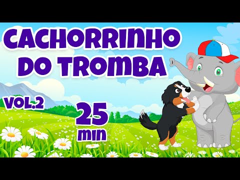 Cachorrinho do Tromba Vol.2 - Giramille 25 min | Desenho Animado Musical