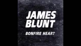 Bonfire heart james blunt 1 hour long