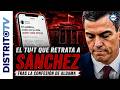 URGENTE🔴EL TUIT QUE CONDENA A SÁNCHEZ TRAS EL CASO ALDAMA🔴