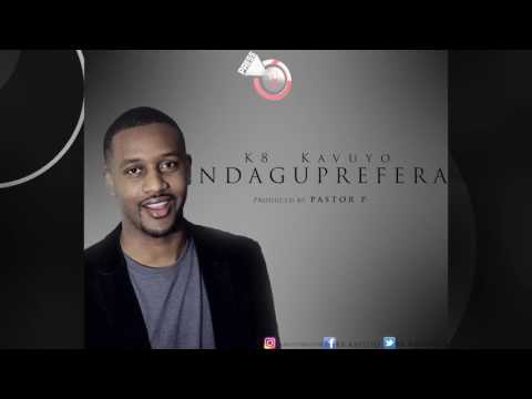 K8 Kavuyo - Ndaguprefera (Official Audio)