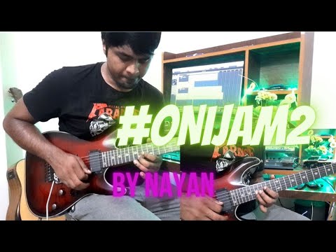 #onijam2 || #onijam2 by Nayan || Schecter Damien Elite 6 fr || LINE6 POD HD500X