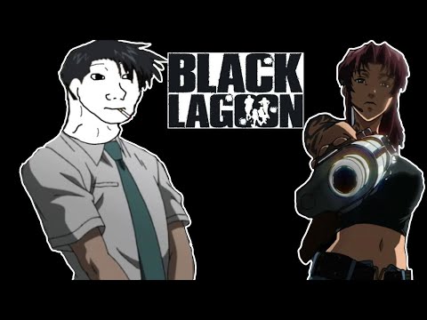Почему ПИРАТЫ ЧЁРНОЙ ЛАГУНЫ идеальное аниме . Black Lagoon