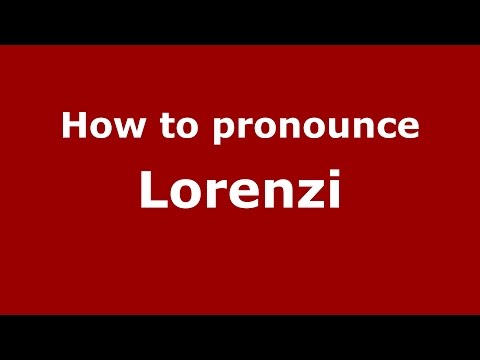 How to pronounce Lorenzi (Brazilian Portuguese/Brazil)  - PronounceNames.com