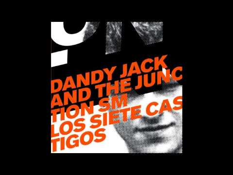 Dandy Jack & The Junction SM - Chuleta For You