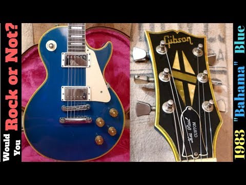 Would You Rock Or Not? Ep 44 | Bahama Blue Gibson Les Paul Custom Color Video