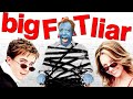 The TRUTH About Big Fat Liar