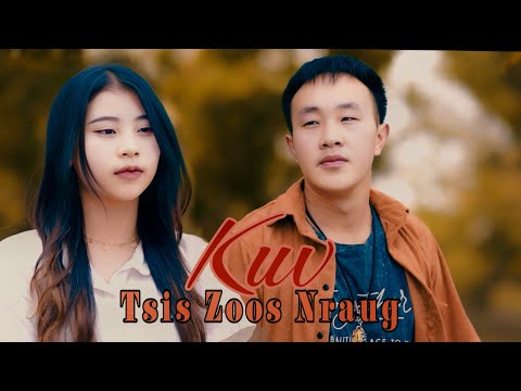 Kuv Tsis Zoos Nraug - NujSua Xyooj SPX [ MV_Full song 2024 - 2025 ]