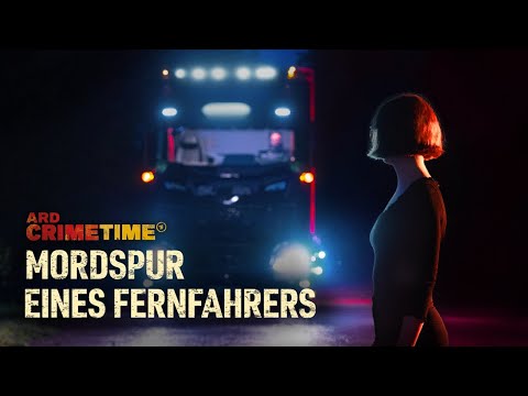 Mordspur eines Fernfahrers - Die Jagd nach Marco M. | ARD CrimeTime | Folge 1