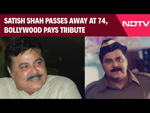 Satish Shah Death | Actor Satish Shah Passes Away At 74 In Mumbai, Bollywood Pays Tribute
