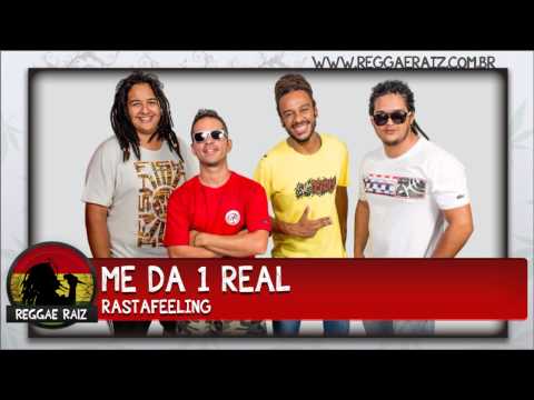 Rastafeeling - Me da 1 Real