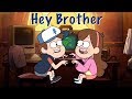 Dipper and Mabel - Gravity Falls - Hey Brother - Avicii AMV (REQUESTED VID)