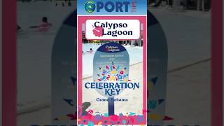 PORT TIP: Celebration Key - Calypso Lagoon  #choosefun #celebrationkey  #carnivalcruise #cruisetips