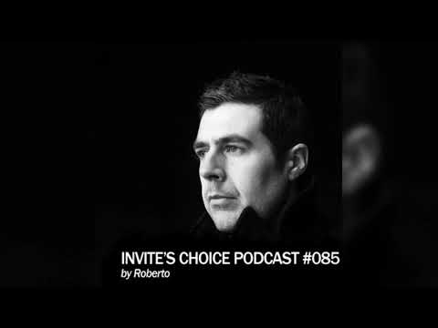 Invite's Choice Podcast 085 - Roberto