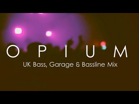 UK Bass & Bassline Mix - APRIL 2017 (DJ OPIUM)
