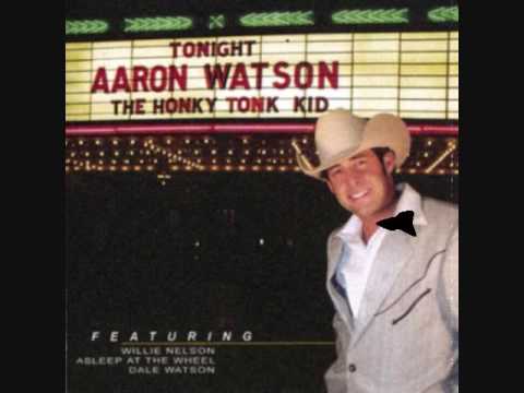 The Honky Tonk Kid - Aaron Watson