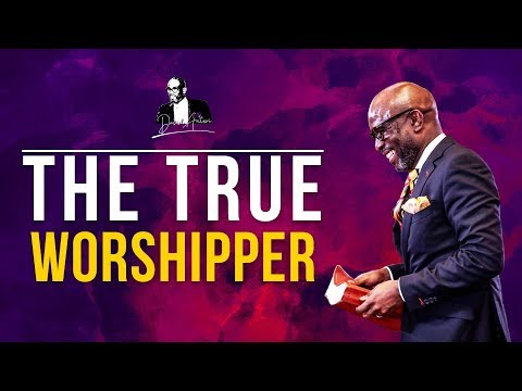 The True Worshipper  | David Antwi