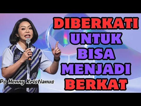 Diberkati untuk memberkati || Ps Henny Kristianus || Motivasi Kristen