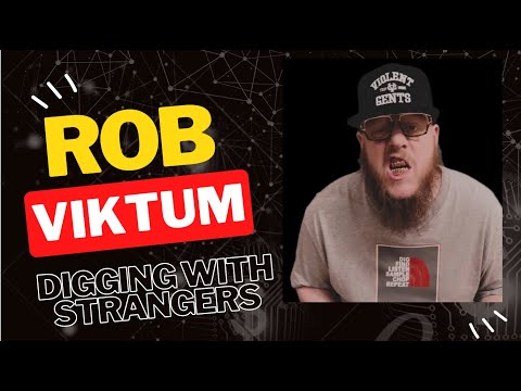 Rob Viktum | Digging with Strangers