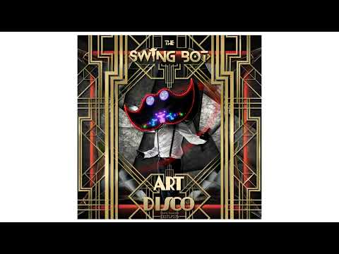 The Swing Bot - French Dressing (Audio) #electroswing