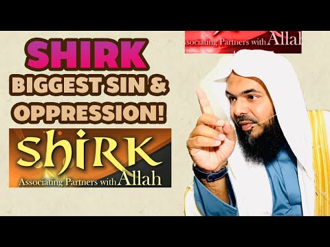 Shirk: the Biggest Sin and Oppression