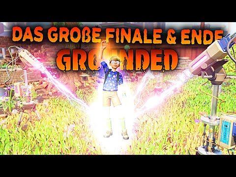 Das große Finale & Ende in Grounded