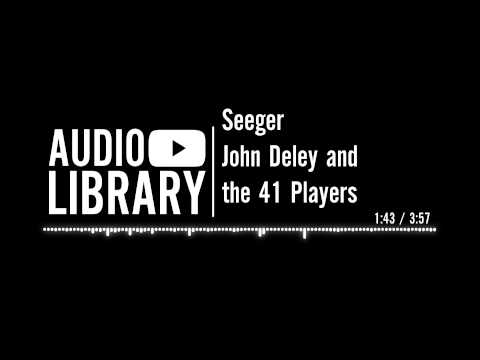 Seeger - John Deley and the 41 Players