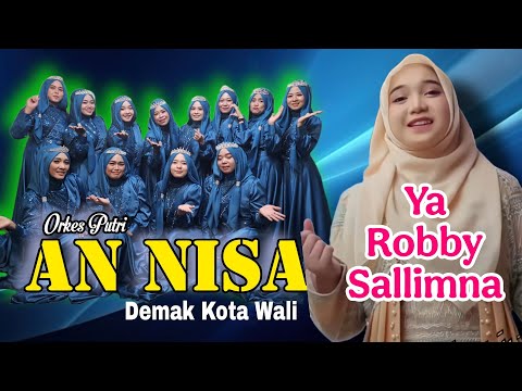 ya Robbi Salimna ( Orkes Putri AN NISA DEMAK)