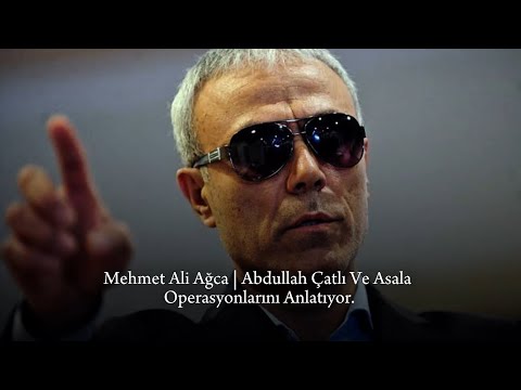 Mehmet Ali Ağca | Abdullah Çatlı ve Asala Operasyonlarını anlatıyor