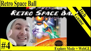 Retro Space Ball - Explore Mode + Webgl