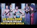 Le MIGLIORI Storie Della Mitologia Greca Tutto Ciò Che Devi Sapere