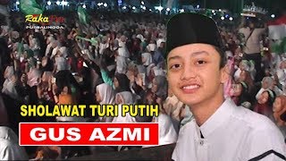 Download lagu Sholawat TURI PUTIH ~  GUS AZMI Semeriah Hari Santri 2019 mp3