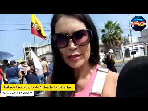 ENLACE CIUDADANO 464 DESDE SANTA ELENA - LIBERTAD PARA AQUILES ALVAREZ