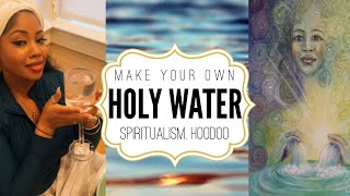 HOW TO MAKE YOUR OWN HOLY WATER: ✨💧✨SPIRITUALISM 101